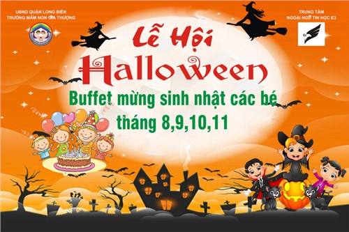 Tưng bừng  Lễ hội Halloween  và tiệc mừng sinh nhật các bé tháng 8.9.10.11 tại trường mầm non Gia Thượng